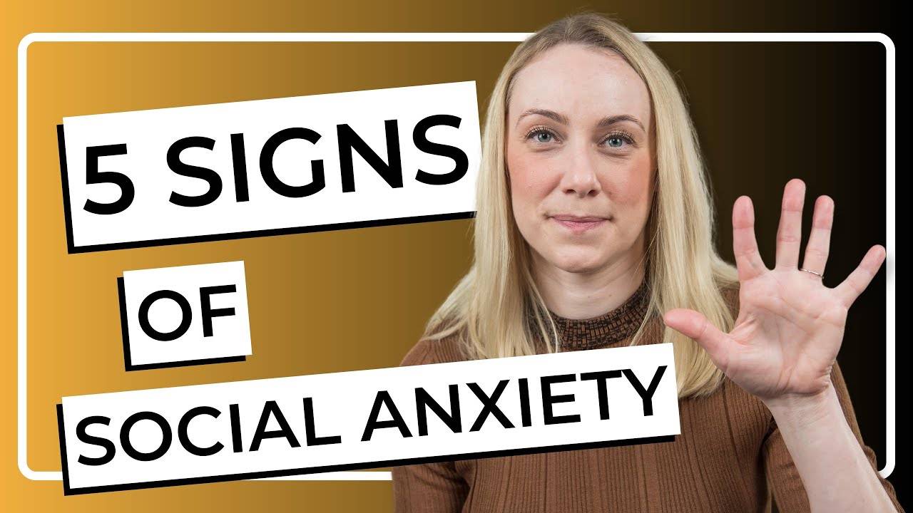 5 Signs of Social Anxiety and How to Overcome It