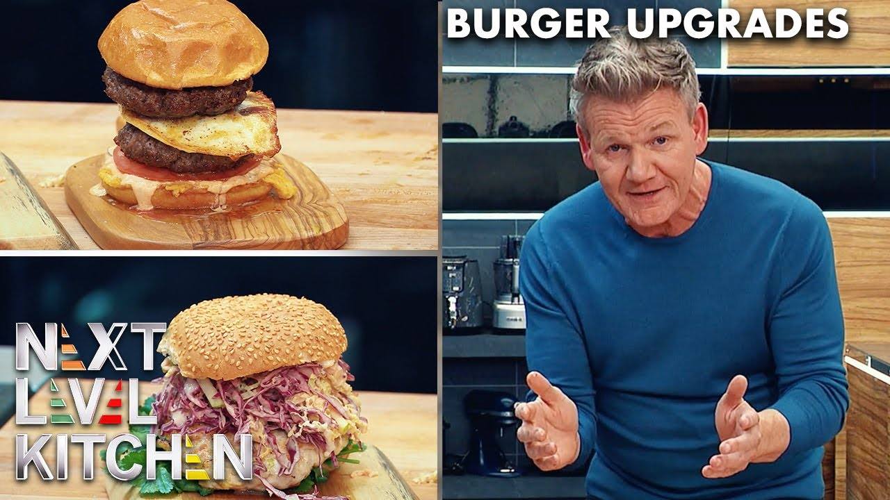 Gordon Ramsay Upgrades Your Burger: Taking Burgers to the Next Level