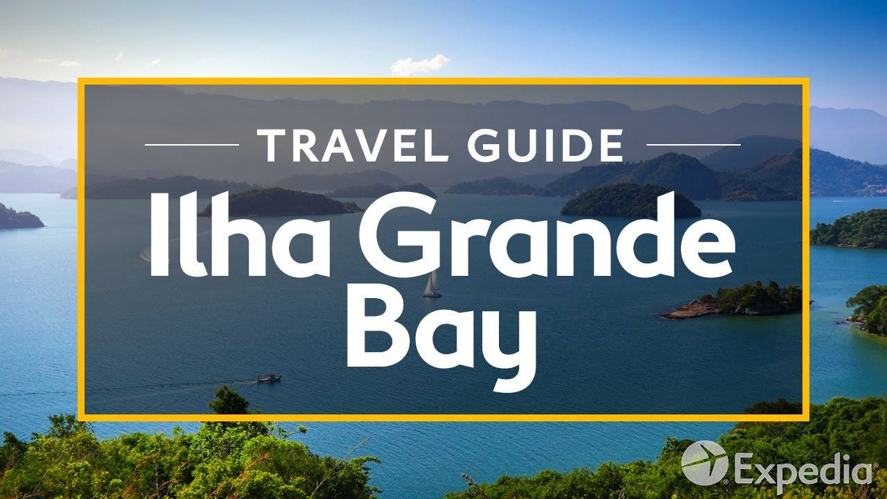 Exploring the Riches of Ilha Grande Bay: A Vacation Travel Guide