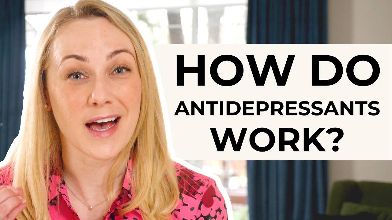 How Antidepressants Work: A Comprehensive Guide