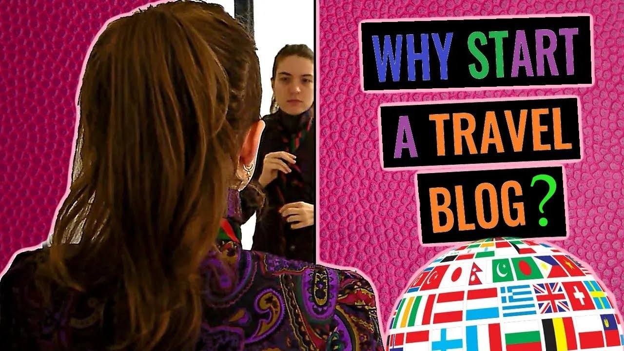 Why I Started Travel Blogging & Why You Should Too