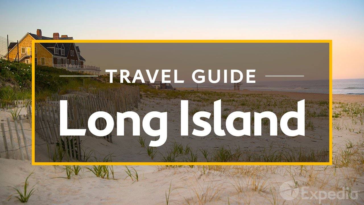 Long Island Vacation Travel Guide: Experience the Best of Long Island