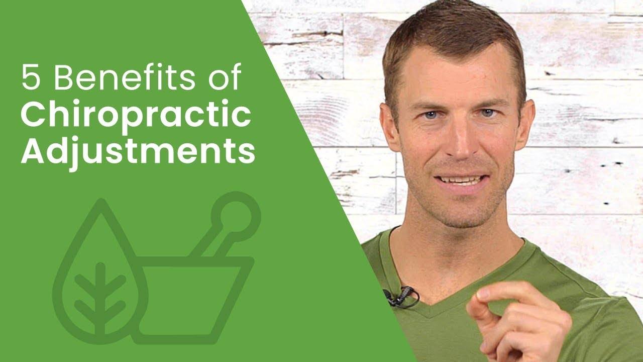 5 Benefits of Chiropractic Adjustments