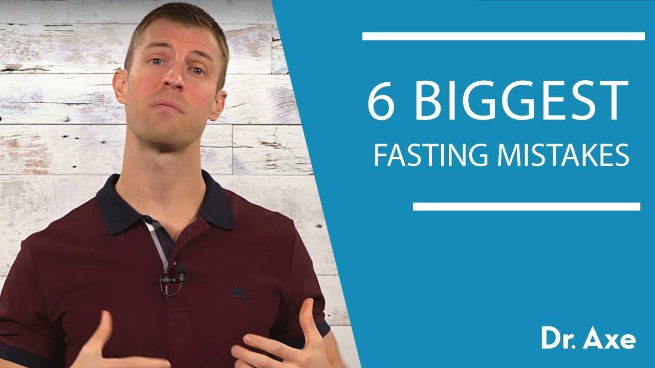 6 Intermittent Fasting Mistakes You Should Avoid | Dr. Josh Axe