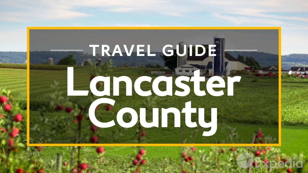 Discover the Charm of Lancaster County: A Guide to Historic Attractions and Amish Culture