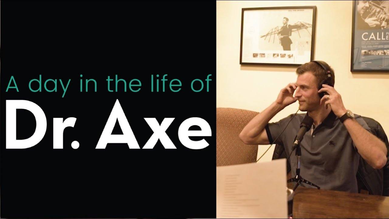 A Day in the Life of Dr. Axe: From Natural Doctor to Meeting Jordan Rubin