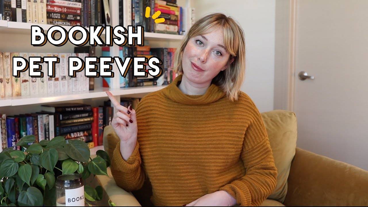 Bookish Things I Hate: 10 Bookish Pet Peeves