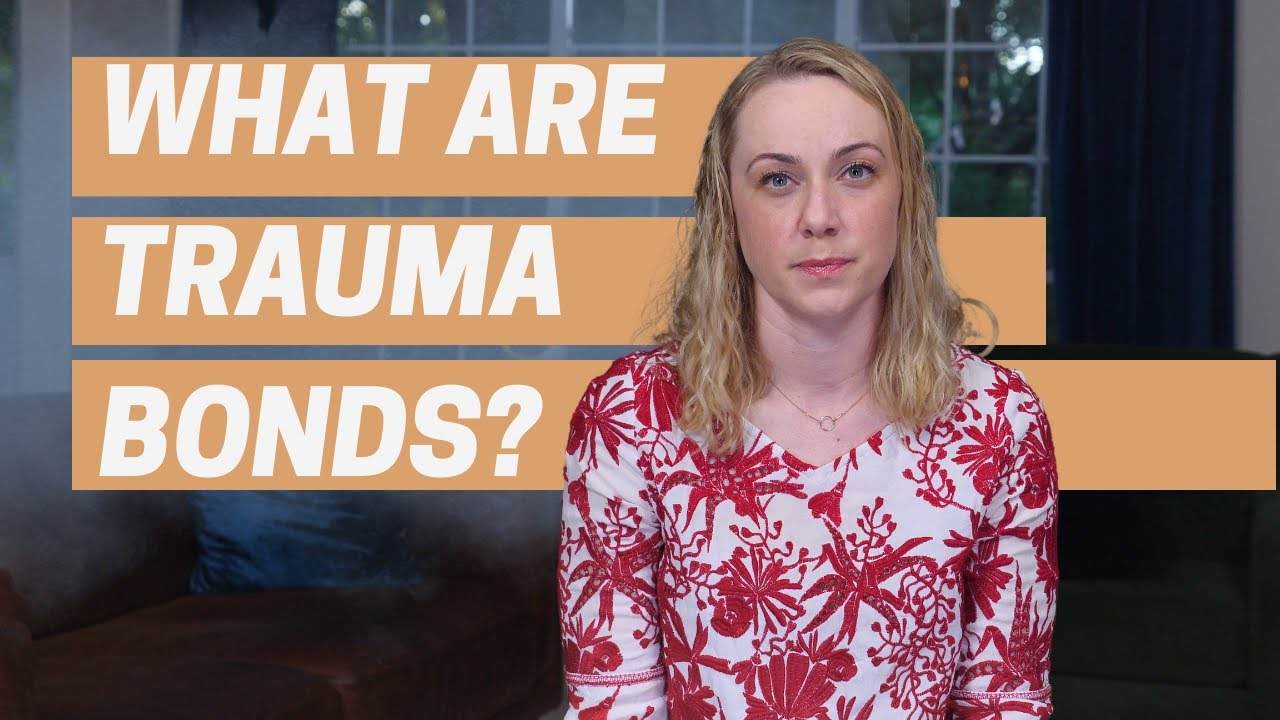 5 Common Reasons for Trauma Bonds + Abusive Relationships | Mental Health 101