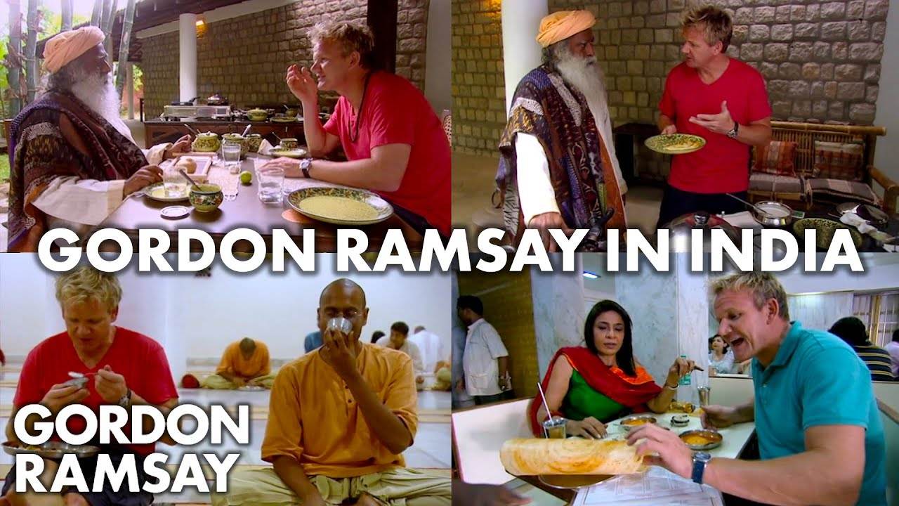 Discovering the Delights of Vegetarian Food: Gordon Ramsay's Best Moments In India