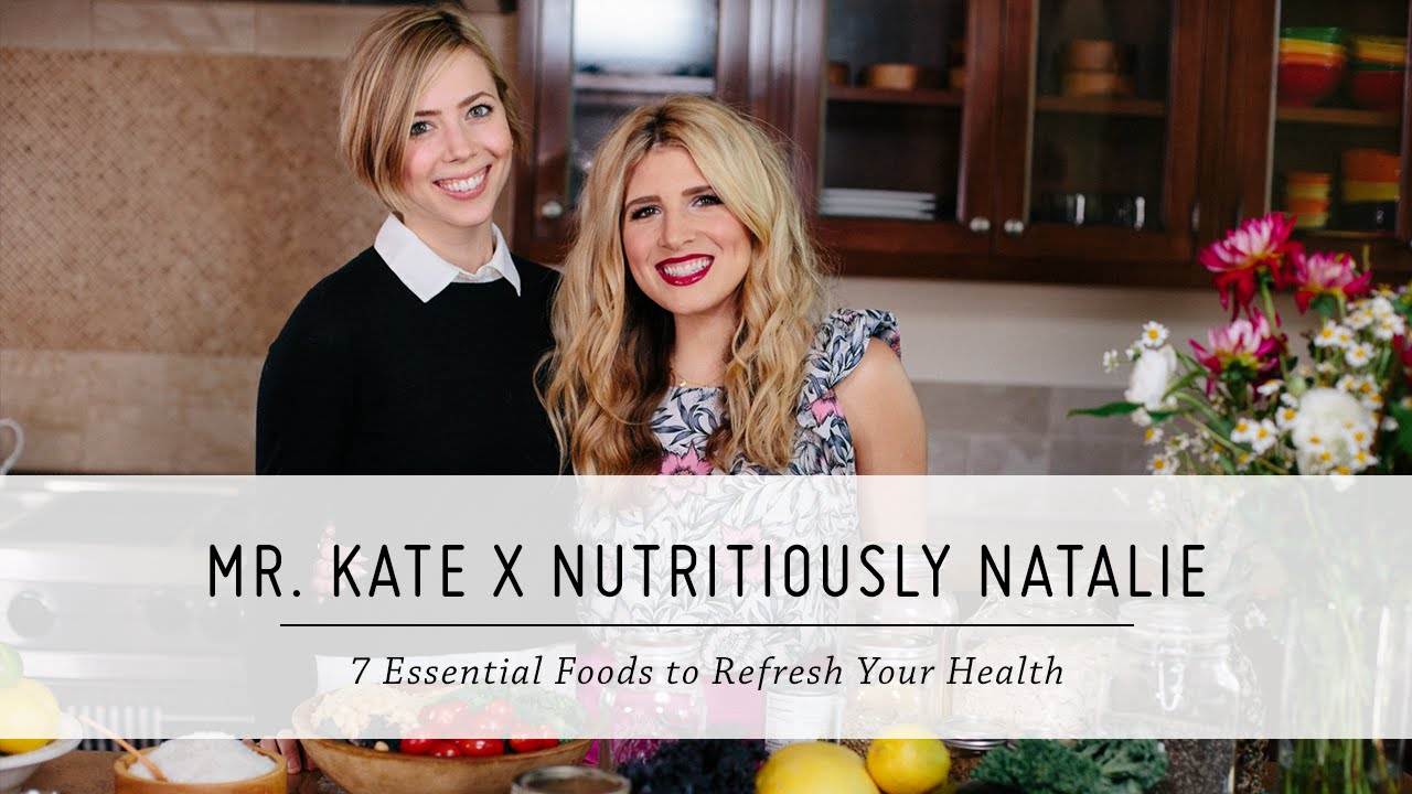 7 Essential Foods to Refresh Your Health - A Food and Wellness Guide by Mr. Kate
