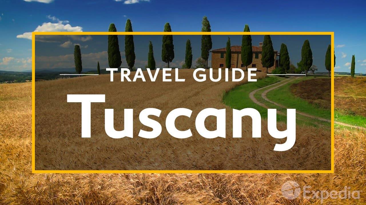 Unveiling the Beauty of Tuscany: A Comprehensive Travel Guide