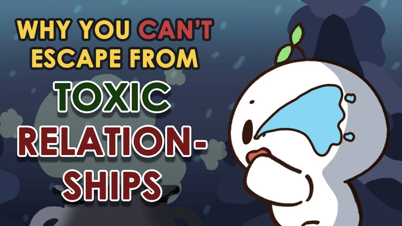 4 Reasons Why You Can't Leave a Toxic Relationship: A Comprehensive Guide