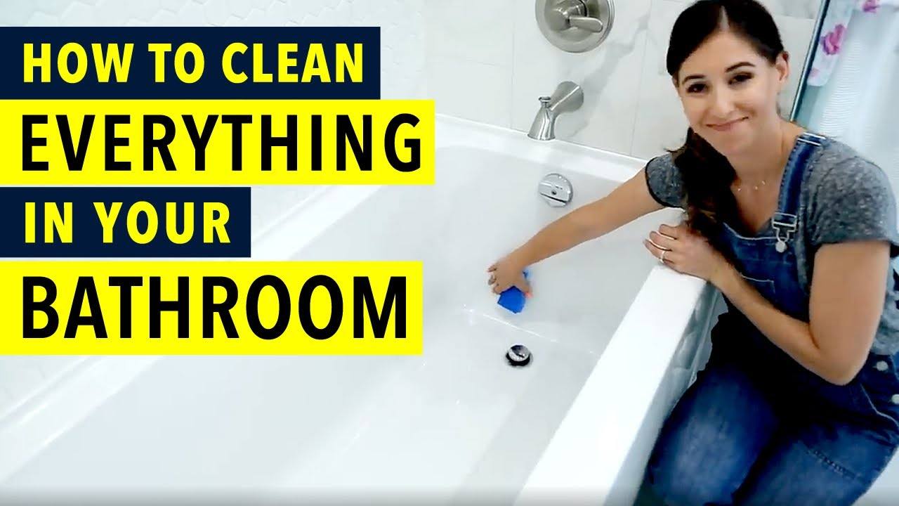 How to Clean Everything in Your Bathroom: The Ultimate Guide