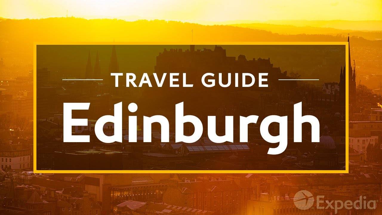 Explore the Beauty of Edinburgh: A Comprehensive Travel Guide