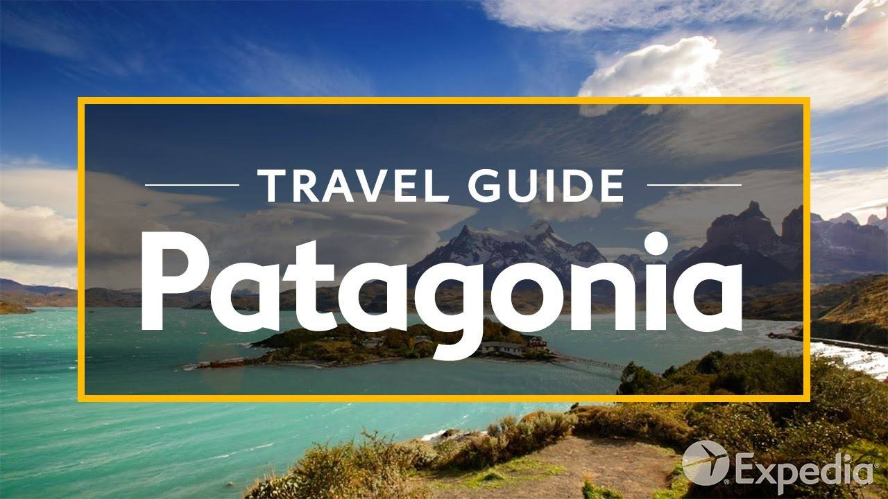 Patagonia Vacation Travel Guide: Discover the Untamed Beauty of Patagonia