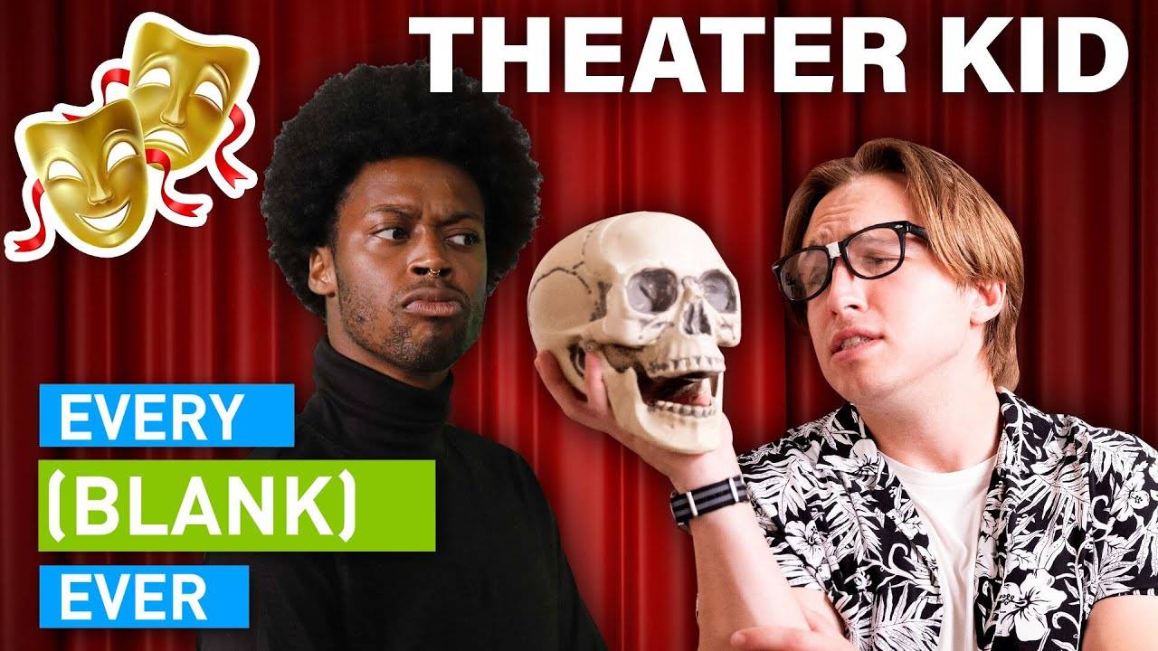 Every Theater Kid Ever: A Hilarious Take on Drama Club Antics