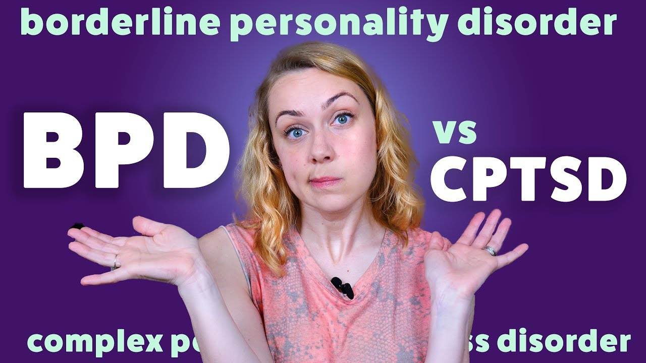 BPD vs CPTSD: Understanding the Key Differences