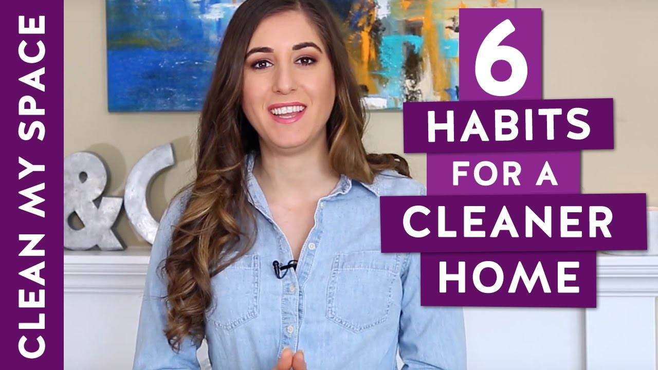 6 Easy Habits for a Cleaner Home: Transforming Your Cleaning Routine