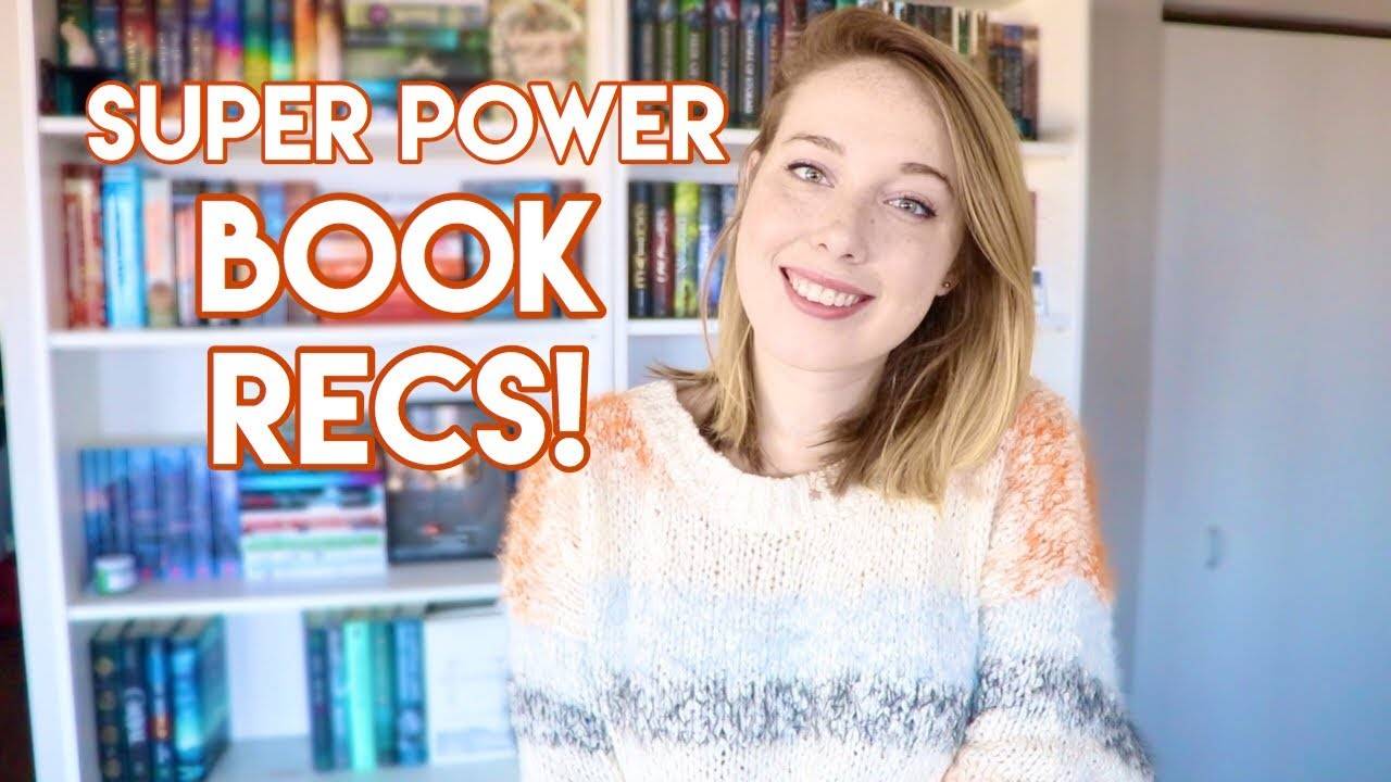 Super Power Book Recommendations: Unleashing the Best Reads with Extraordinary Abilities