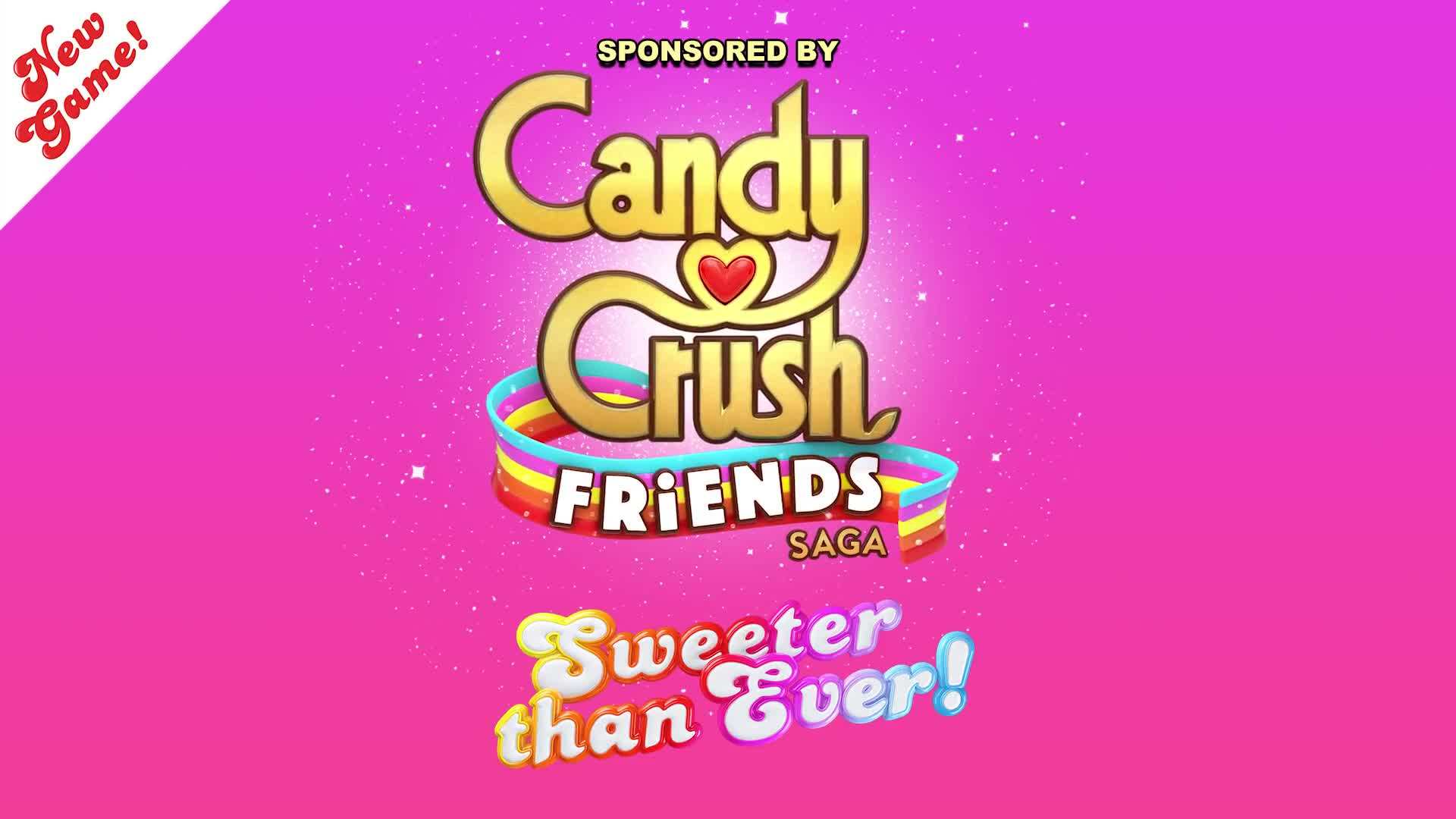 Candy Crush Friends Saga Sponsorship Moment