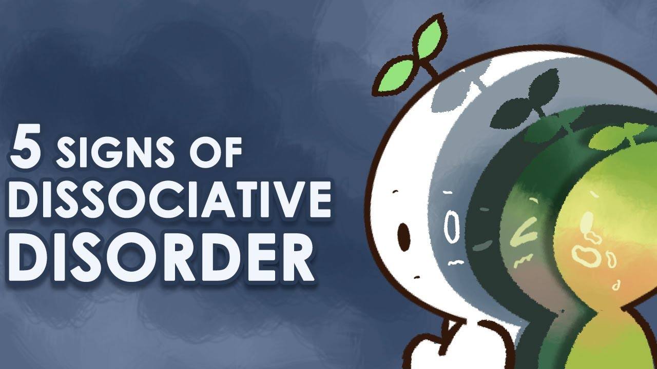 5 Signs of Dissociative Disorder: A Comprehensive Guide