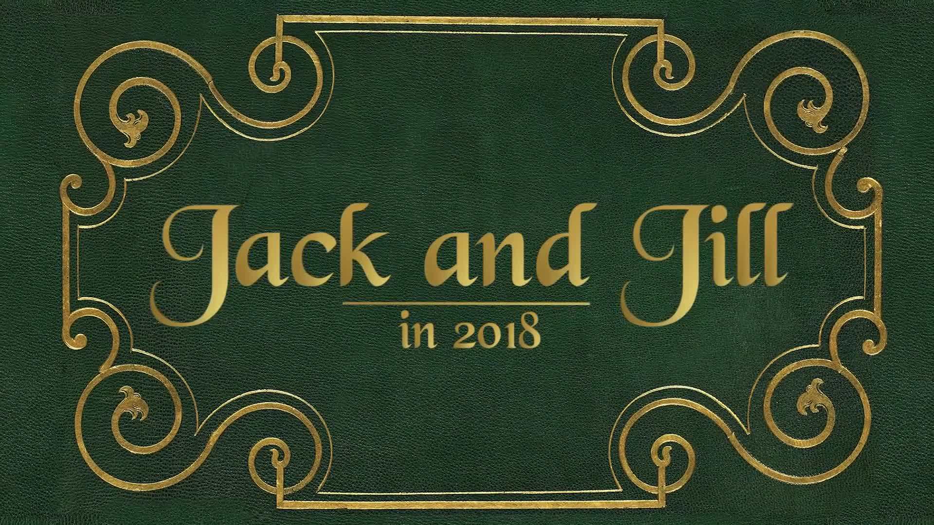 Jack and Jill in 2018